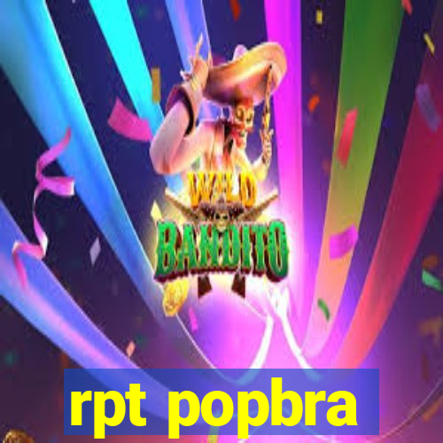 rpt popbra